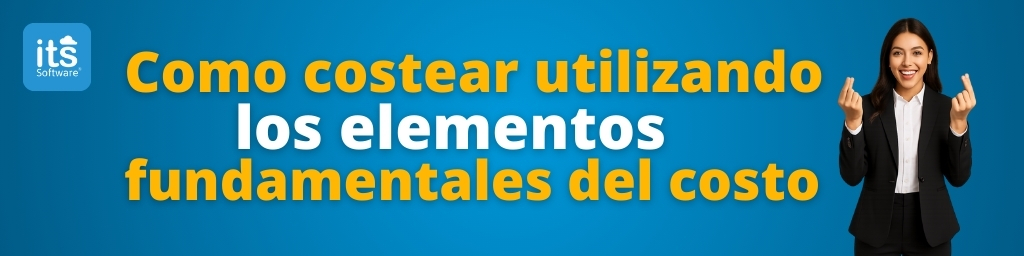 Como costear utilizando los elementos fundamentales del costo