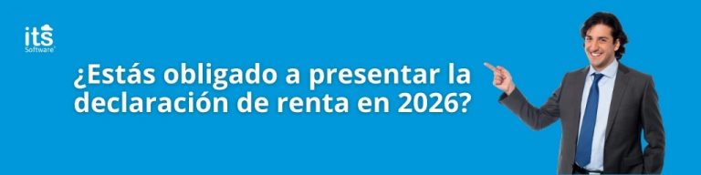 ¿Estás obligado a presentar la declaración de renta en 2026? - ITS Contable
